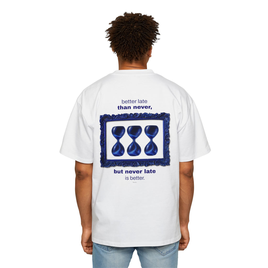better late than never oversize heavyweight tee
