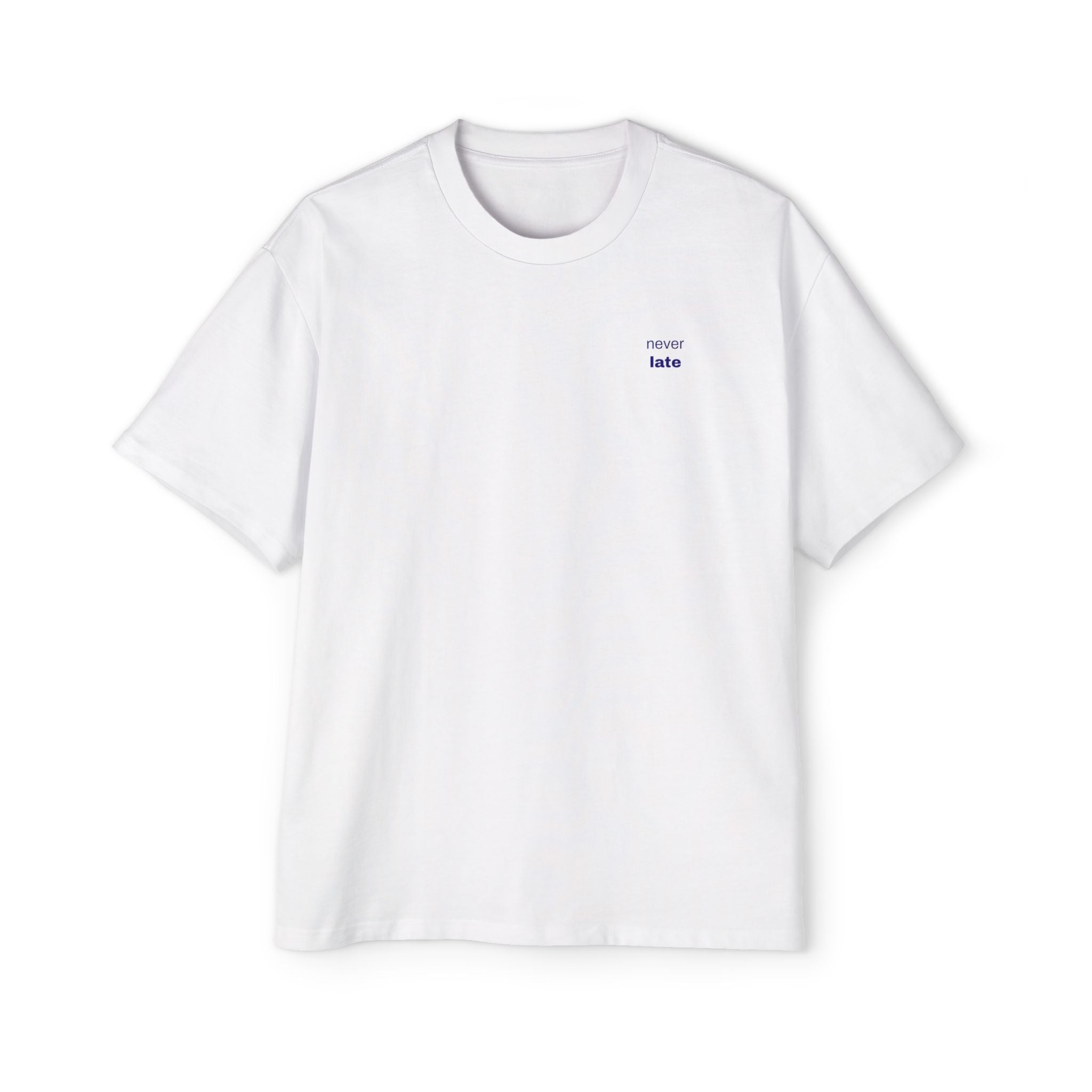 better late than never oversize heavyweight tee